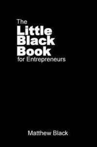 The Little Black Book for Entrepreneurs