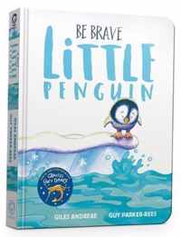 Be Brave Little Penguin Board Book