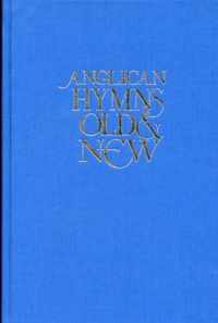 Anglican Hymns Old & New - Full Music