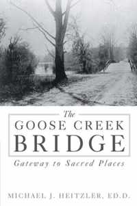 The Goose Creek Bridge