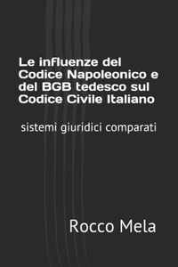 Le influenze del Codice Napoleonico e del BGB tedesco sul Codice Civile Italiano