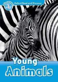 Oxford Read and Discover 1: Young Animals