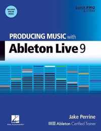 Producing Music with Ableton Live 9