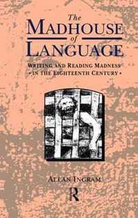 The Madhouse of Language