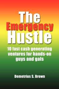 The Emergency Hustle