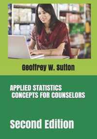 Applied Statistics Concepts for Counselors