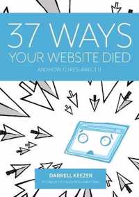 37 Ways Your Website Died