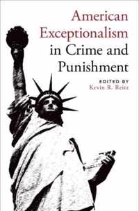 American Exceptionalism in Crime and Punishment