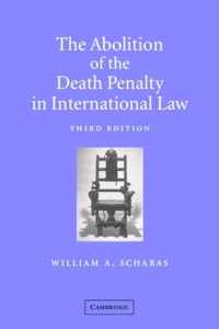 The Abolition of the Death Penalty in International Law