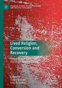 Lived Religion Conversion and Recovery