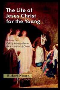 The Life of Jesus Christ for the Young