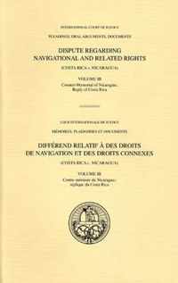 Dispute regarding navigational and related rights: (Costa Rica v. Nicaragua), Vol. III