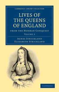 Lives of the Queens of England from the Norman Conquest