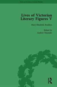 Lives of Victorian Literary Figures, Part V, Volume 1