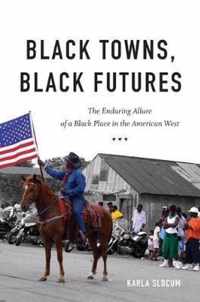 Black Towns, Black Futures