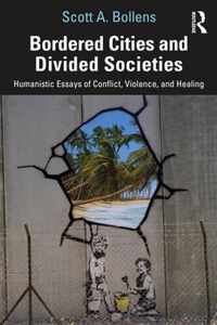 Bordered Cities and Divided Societies