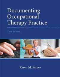 Documenting Occupational Therapy Practice