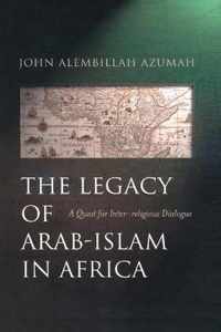 The Legacy of Arab-Islam in Africa