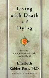 Living with Death and Dying