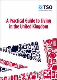 Practical Guide To Living In The UK