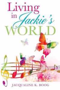 Living in Jackie's World