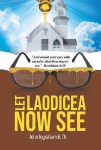 Let Laodicea Now See