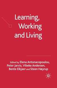 Learning, Working and Living