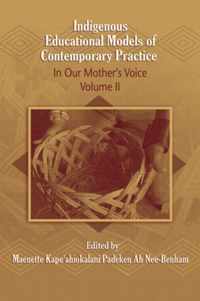 Indigenous Educational Models for Contemporary Practice