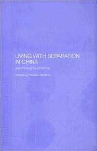 Living with Separation in China