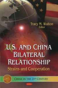 U.S. & China Bilateral Relationship