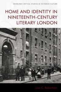 Home and Identity in Nineteenth-Century Literary London