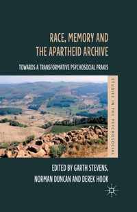 Race, Memory and the Apartheid Archive