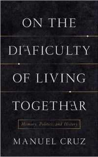 On the Difficulty of Living Together