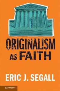 Originalism as Faith