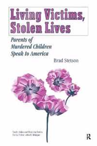 Living Victims, Stolen Lives