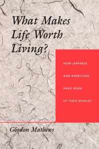 What Makes Life Worth Living?