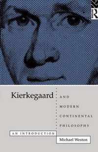 Kierkegaard and Modern Continental Philosophy