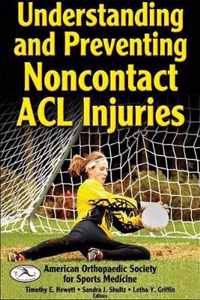 Understanding And Preventing Non-Contact Acl Injuries