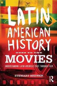 Latin American History Goes To The Movie