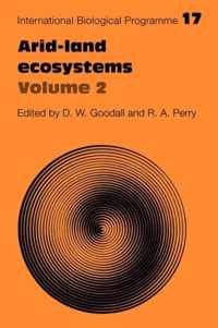 International Biological Programme Synthesis Series Arid Land Ecosystems