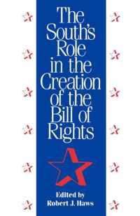 The South's Role in the Creation of the Bill of Rights