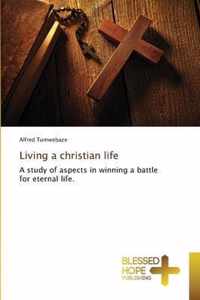 Living a christian life