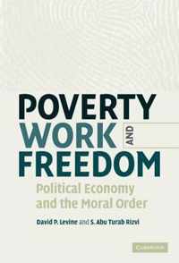 Poverty, Work, and Freedom