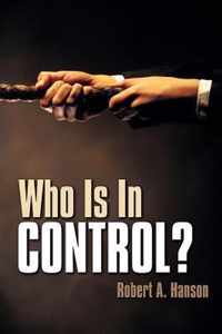 Who Is In Control?