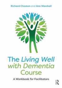 The Living Well with Dementia Course