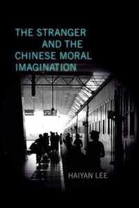 The Stranger and the Chinese Moral Imagination