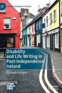 Disability and Life Writing in Post-Independence Ireland