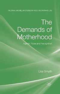 The Demands of Motherhood