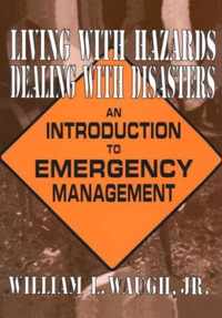 Living with Hazards, Dealing with Disasters