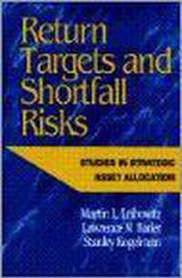 Return Targets and Shortfall Risks